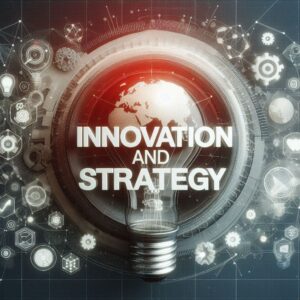 Innovation and Strategy